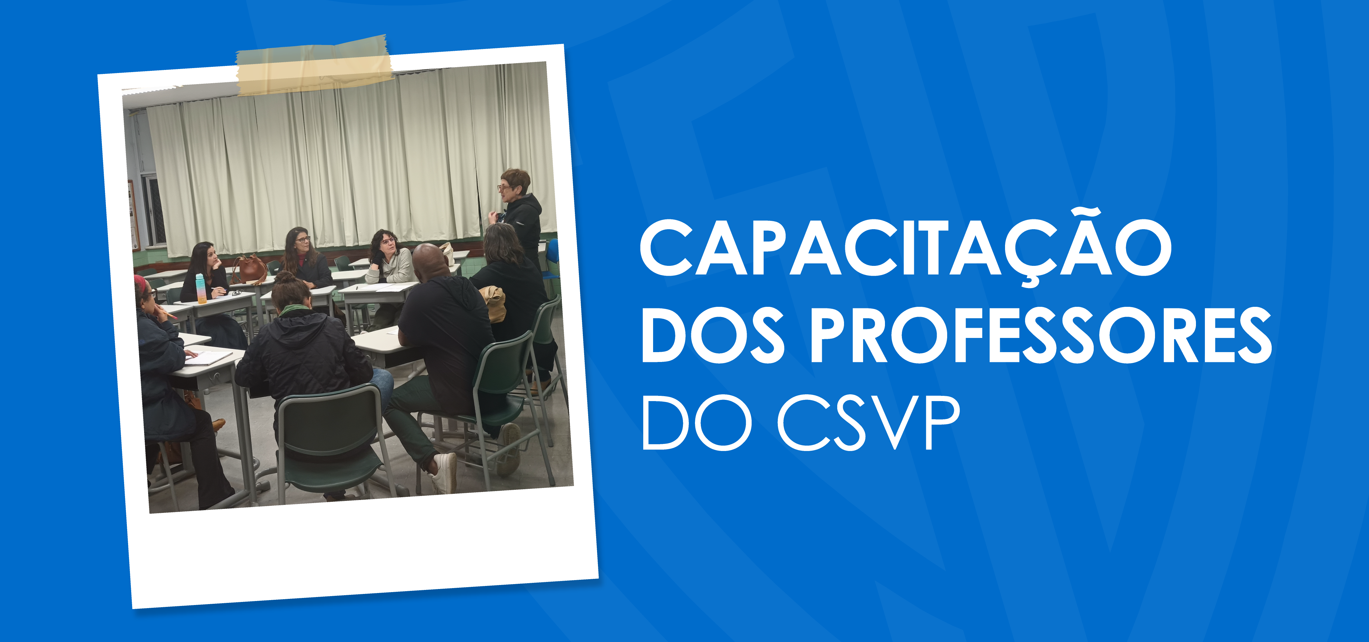 Capacitação de professores – É um compromisso do CSVP